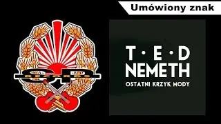 TED NEMETH - Umówiony znak [OFFICIAL AUDIO]