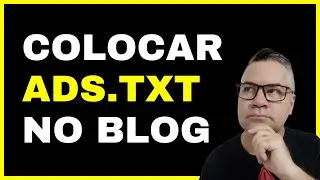 Revelado! A Maneira Mais Fácil de Colocar o Arquivo ads.txt no Seu Site