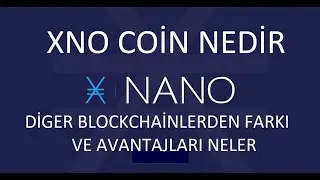NANO XNO COiN NEDiR ?  PROJESİ VE HEDEFLERİ