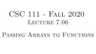 C Programming (Fall 2020) - Lecture 7.06 - Passing Arrays to Functions