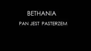 Bethania - Pan jest Pasterzem
