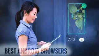 Best browser for Android | fastest browser for Android 2020 | only mb