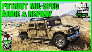 Patriot MIL SPEC Guide and Review! GTA Online