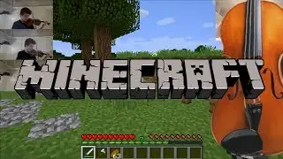 Minecraft but all the sounds are on VIOLIN