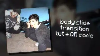 body slide effect tut + qr code *video star* 🧇