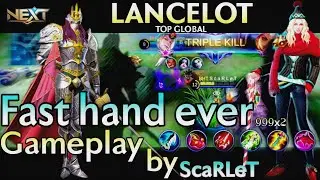 Lancelot Deadly skill combo Fast hand ever | top Global Lancelot Gameplay by ScaRLet