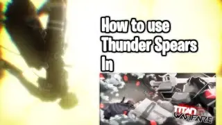 [Titan Warfare] How to use Thunder spears