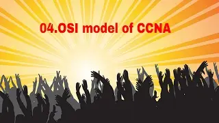 04 OSI model of CCNA