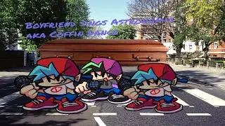 Boyfriend sings Astronomia (Coffin Dance) Friday Night Funkin' Cover
