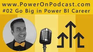 How to Go Big in Your Power BI Career by Niching Down [Power On Podcast #02 with Avi Singh]