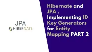 Hibernate/JPA Tutorials for Beginners | Implementing ID Key Generators PART 2 | DevDive