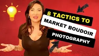 8 Tactics to Promote your Boudoir Photography Business