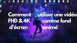 Comment utiliser une vidéo FHD & 4K comme fond d'écran animé gratuitement 2024.
