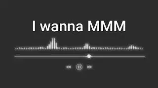 i wanna mmm beta AI