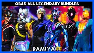 🔵 OB45 NEW LEGENDARY BUNDLES FULL REVIEW - RAMIYA FF
