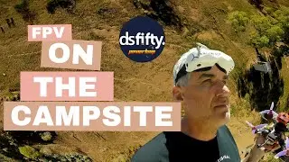 FPV on the Campsite - Alpana Station