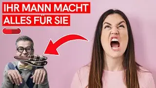 RE: "Mein Mann macht ALLES FÜR MICH!" (UND SIE HASST ES?!)