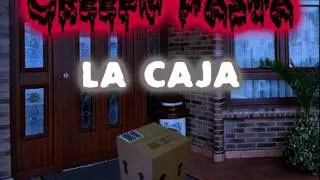 Creepy Pasta La Caja [Loquendo]