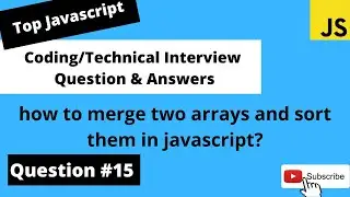 how to merged two arrays in javascript| Coding Interview Questions #15 |