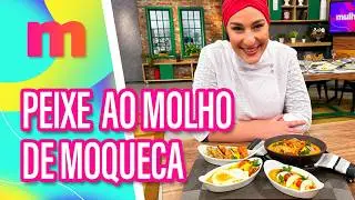 Delicioso PEIXE ao MOLHO de MOQUECA - Mulheres (27/08/2024)