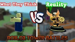 I PRETENDED TO BE A NOOB IN TOWER BATTLES for 10 minutes STRAIGHT