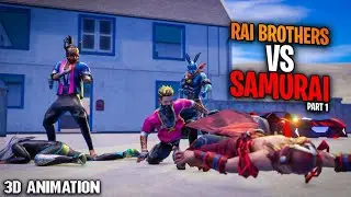 RAI BROTHERS VS SAMURAI👹PART 1 | FREE FIRE  3D ANIMATION STORY RAISTAR 🔥TOXIC RAI | VISHWAS RAI