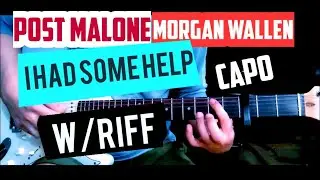 POST MALONE MORGAN WALLEN - i HAD SOME HELP//CHORDS RIFF TAB GUITAR TUTORIAL