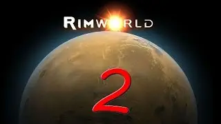 Food Concerns - Rimworld Let's Play - Ep2