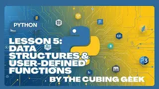 Python lesson 5: Data Structures and user-defined functions