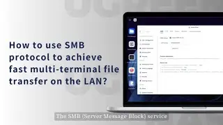 UGREEN NASync Tutorial Series - Use SMB for fast transfer over LAN