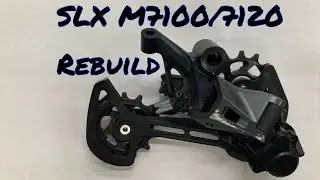 How To Rebuild a Shimano SLX M7100/7120 Derailleur