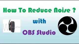 How to reduce microphone noise in OBS Studio in real time?