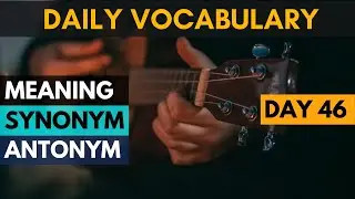 Daily Vocabulary Learning for IELTS. DAY 46