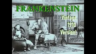 Vintage 1910 version of Frankenstein!