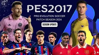 NEXT SEASON 2024 PES 2017 || ALL COMPETITIONS