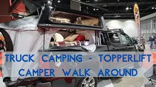 Truck Camping - Topperlifter Camper Walk Around