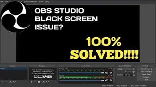 How to fix OBS BLACK SCREEN issue on LAPTOP? - 100% SOLUTION!