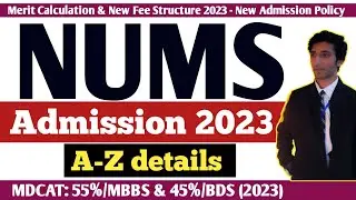 A-Z details NUMS Admission 2023| Private MBBS & BDS