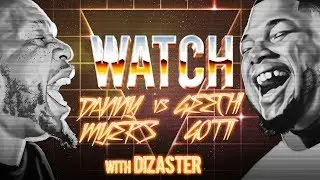 WATCH: DANNY MYERS vs GEECHI GOTTI with DIZASTER