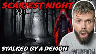 The SCARIEST Night Of My Life: Alone, Stalked and Chased by a Demon