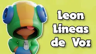 LINEAS DE VOZ LEON (BRAWL STARS) || Felixen