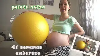 Pelota suiza, 41 Semanas de Embarazo // Maternity