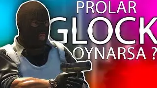 Profesyonel Oyuncular GLOCK-18 Oynarsa - Su Tabancası ??