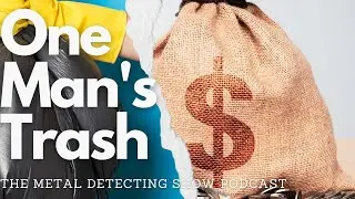 When does Trash become Treasure