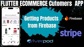 #7 Flutter tutorial ecommerce app getting products from firebase firestore with Riverpod