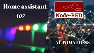 Home Assistant 107 Basic Automations
