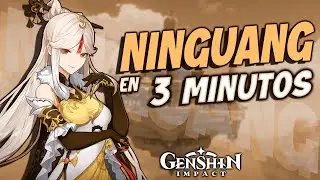 NINGUANG EN 3 MINUTOS | Genshin Impact