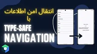 Type-safe Navigation + Custom NavType - jetpack compose آموزش اندروید جت پک کامپوز