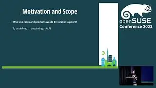 openSUSE Conference 2022 - D-Installer Project: Carving a Modern Installer