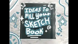 ⭐️5 FUN ways to fill your sketchbook // Easy, Fun, and Cute! ⭐️
